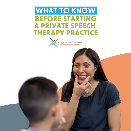 Important Things to Consider Before Starting Your Speech Therapy Private Practice