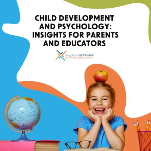 Child Development and Psychology: Insights for Parents and Educators