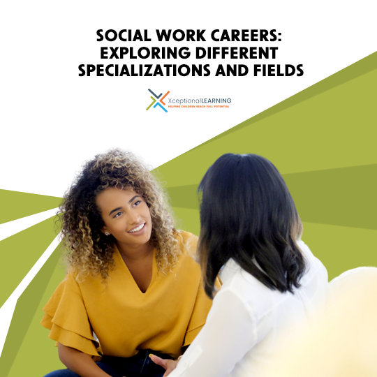 Social Work Careers: Exploring Different Specializations and Fields