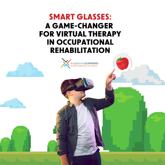 Smart Glasses A Game-Changer for Virtual Therapy in Occupational Rehabilitation