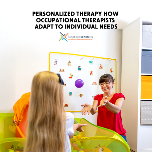 Creating Personalized Therapy Plans and How Occupational Therapists Adapt to Individual Needs