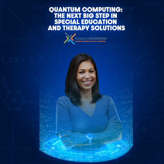 Quantum-Computing-The-Next-Big-Step-in-Special-Education-and-Therapy-Solutions.