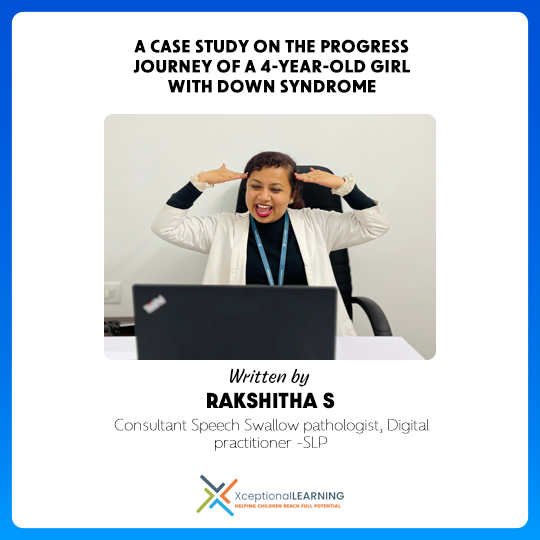 A-Case-Study-on-the-Progress-Journey-of-a-4-Year-Old-Girl-with-Down-Syndrome.