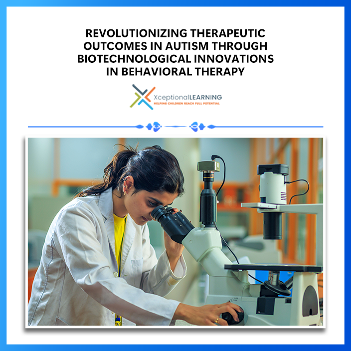 Revolutionizing-Therapeutic-Outcomes-in-Autism-Through-Biotechnological-Innovations-in-Behavioral-Therapy